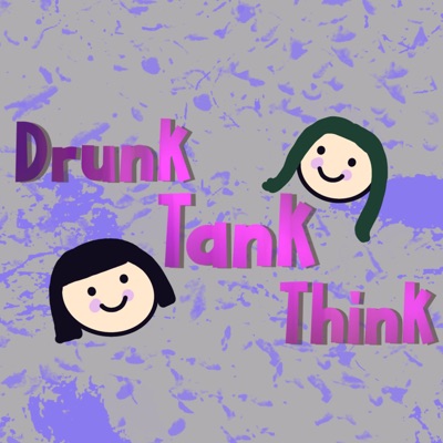 Drunk Tank Think:Drunk Tank Think