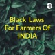 Black Laws For Farmers Of INDIA