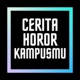 Cerita Horor Kampusmu