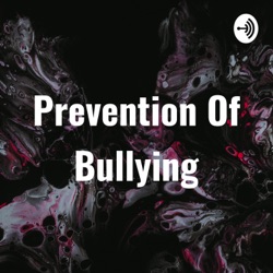 Prevention Of Bullying