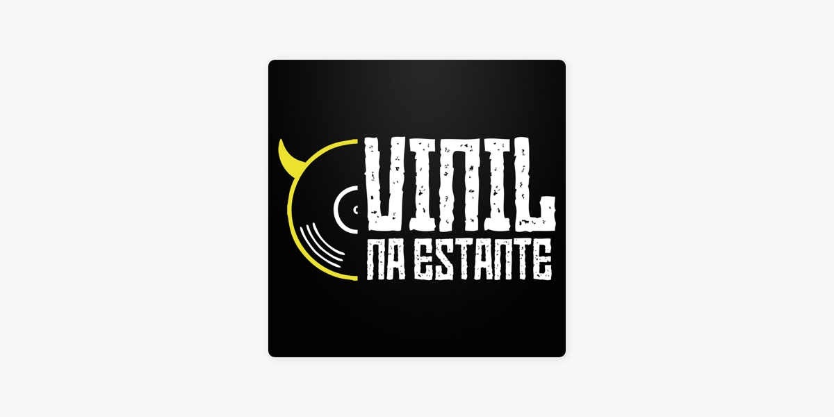 Vinil na Estante – Podcast – Podtail