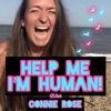 Help Me I'm Human! with Connie Rose artwork