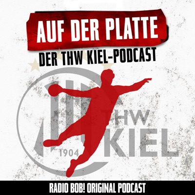 Auf der Platte – der THW Kiel Podcast bei RADIO BOB!