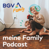 meine Family – Der BGV Podcast - BGV Badische Versicherungen