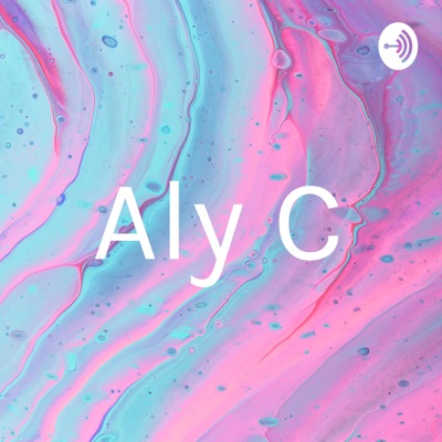 Aly C:Aly