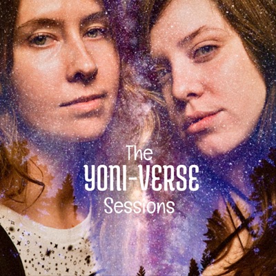 Yoni-Verse Sessions:Arielle & Toni