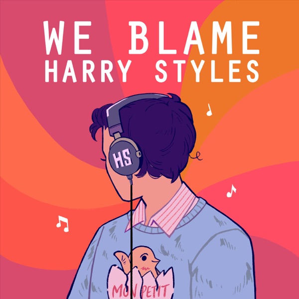 We Blame Harry Styles image