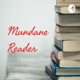 Mundane Reader 