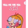 Tell me the tea sis artwork
