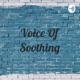 Voice Of Soothing
