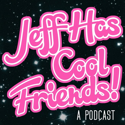 Jeff Has Cool Friends Jeff Has Cool Friends