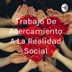 Trabajo De Acercamiento A La Realidad Social
