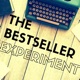 The Bestseller Experiment