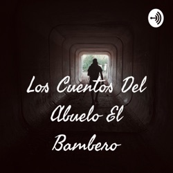 Los Cuentos Del Abuelo El Bambero