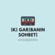 İki Garibanın Sohbeti
