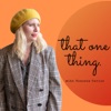 That One Thing Podcast  artwork