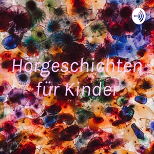 Hörgeschichten für Kinder