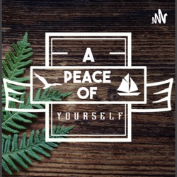 A Peace Of Yourself