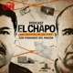 El Chapo: Dos rostros de un capo Podcast