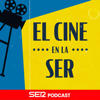 El Cine en la SER - SER Podcast