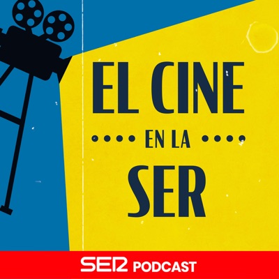 El Cine en la SER:SER Podcast