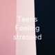 Teens Feeling stressed