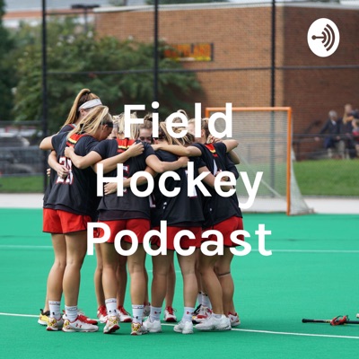 Field Hockey Podcast