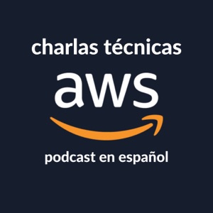 Charlas técnicas de AWS (AWS en Español)