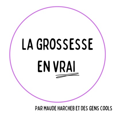 La grossesse en vrai