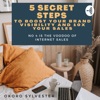 5 Secret Steps To Boost Your Brand Visibility And 10X Sales artwork