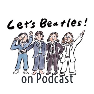 レッツ！ビートルズ on Podcast