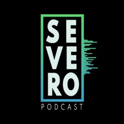 Severo Podcast