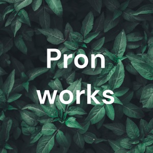 Pron works