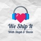 We Ship It Podcast