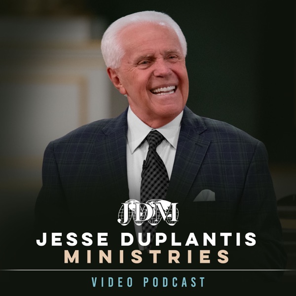 Jesse Duplantis Ministries Video Podcast