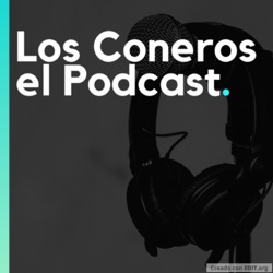 Los Coneros el Podcast