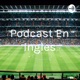 Podcast En Ingles