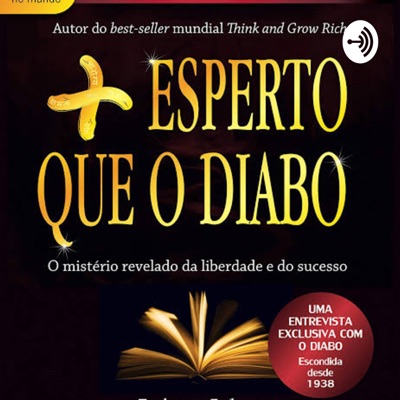 Mais esperto que o diabo, não tenha medo de ouvir!