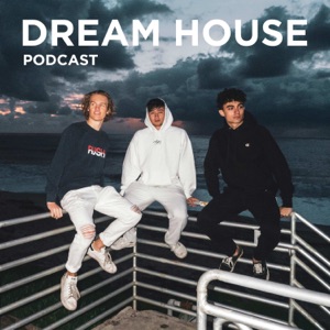 Dream House Podcast