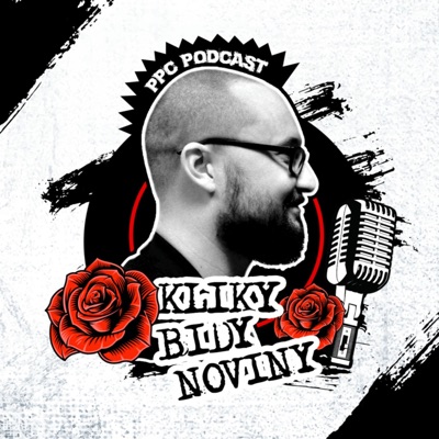 Kliky, bidy, noviny - Novinky PPC Podcast CZ