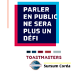 Parler en public ne sera plus un défi - Club Toastmasters Sursum Corda