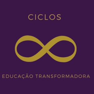 Ciclos. Educação Tansformadora