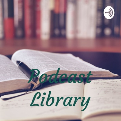 Podcast Library