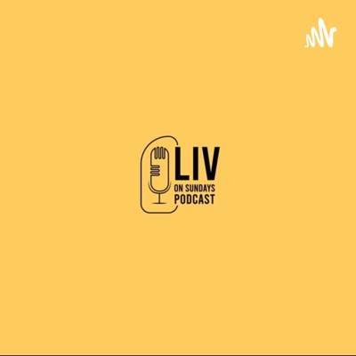 Liv On Sunday Podcast