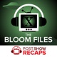 The Bloom Files