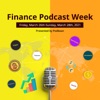 Finance Podcast Week artwork