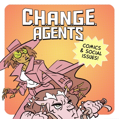 C.H.A.N.G.E. Agents - Comics & Social Issues