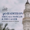 40 Hadith on the Call to Islam & The Caller - Shaykh Abu Usamah At-Thahabi artwork