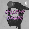 Celoteh Damar - Yaser Fahrizal Damar Utama