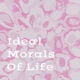 Ideal Morals Of Life - Intro